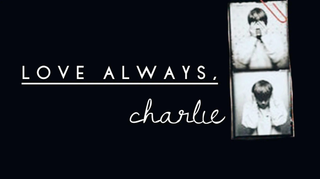 Love Always, Charlie