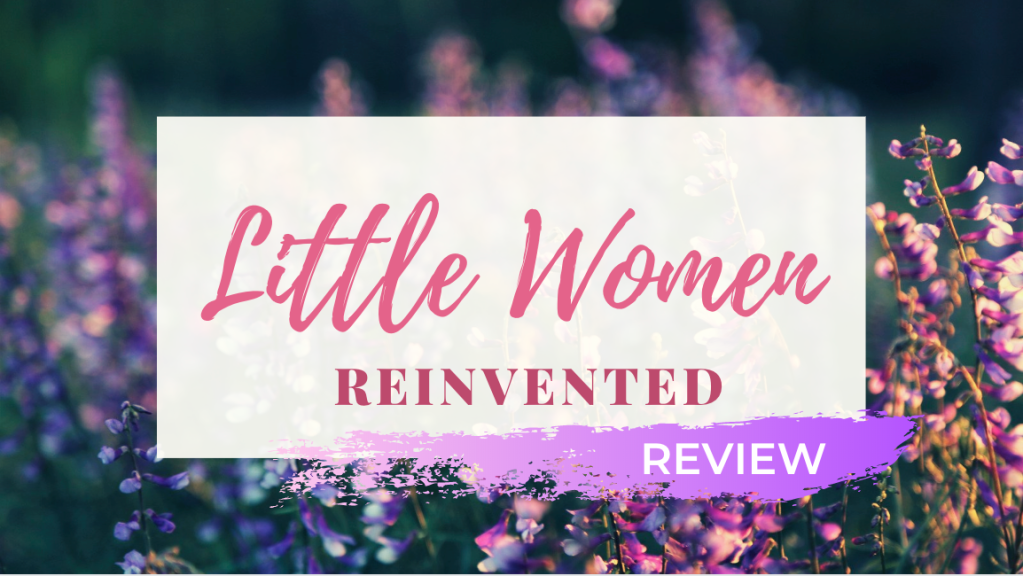 “Little Women” Reinvented