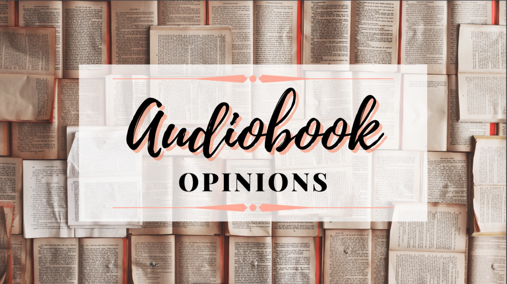 Audiobook Opinions